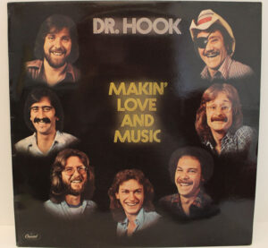 Dr. Hook – Makin’ Love And Music