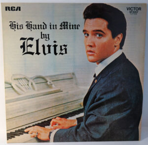 Elvis Presley – His Hand In Mine