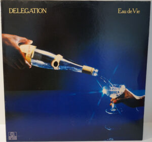 Delegation – Eau De Vie